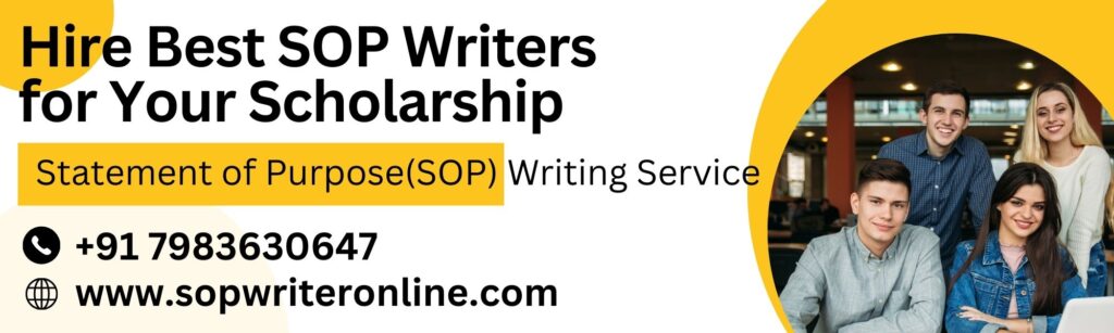Hire-Best-Statement-of-Purpose-Writers-Statement-of-PurposeSOP-Writing-Service-1024x307 Study Abroad Scholarships | Opportunities for Indian Students
