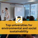 Top universities for environmental and social sustainability