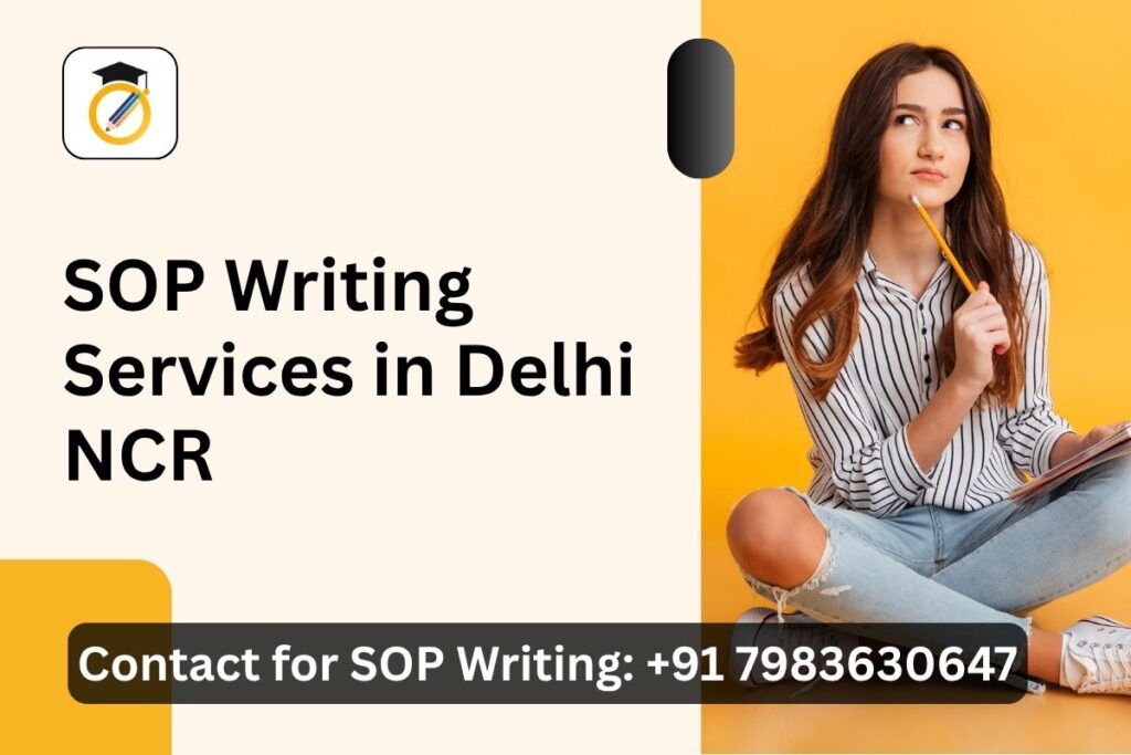 SOP-Writing-Services-in-Delhi-NCR-1024x683 SOP Writing Services in Delhi NCR – Trusted Help in Delhi, Noida & Gurgaon
