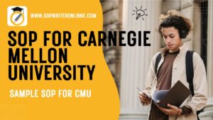 SOP for Carnegie Mellon University | Sample SOP for CMU