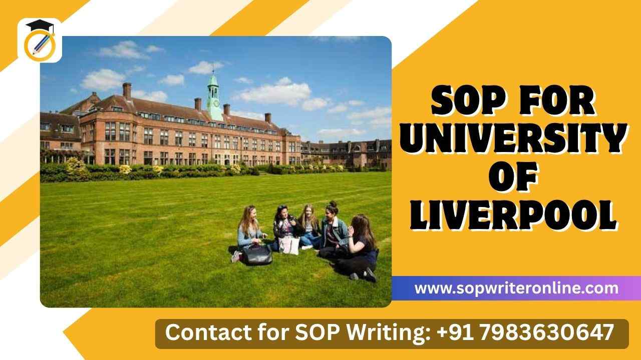 SOP for University of Liverpool | Hire Professional Writer SOP for University of Liverpool | Hire Professional Writer