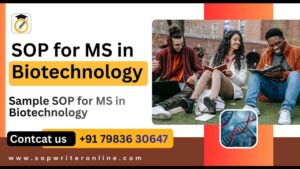 SOP for MS in Biotechnology | Best SOP for UK, USA, Germany & Australia