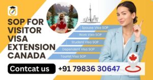 SOP for Visitor Visa Extension Canada
