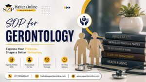 How to Write a Winning SOP for Gerontology (MSW in Geriatrics)