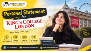 Personal Statement for King’s College London: Complete Writing Guide
