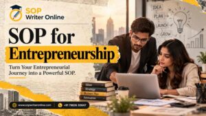 SOP for Entrepreneurship: How to Write a Winning Statement of Purpose